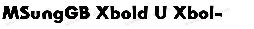 MSungGB Xbold U Xbol字体转换